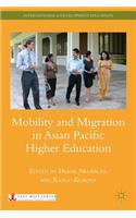 Mobility and Migration in Asian Pacific Higher Education