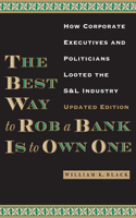 The Best Way to Rob a Bank Is to Own One