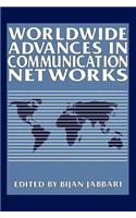 Worldwide Advances in Communication Networks