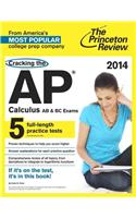 Cracking the AP Calculus AB & BC Exams, 2014 Edition