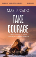 Take Courage Bible Study Guide plus Streaming Video