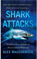 Shark Attacks: Terrifying True Accounts of Shark Attacks Worldwide