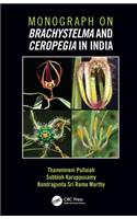 Monograph on Brachystelma and Ceropegia in India
