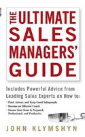 Ultimate Sales Managers' Guide