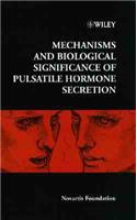 Mechanisms and Biological Significance of Pulsatile Hormone Secretion