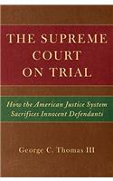 The Supreme Court on Trial