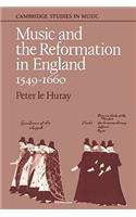 Music and the Reformation in England 1549–1660
