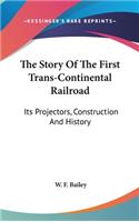 Story Of The First Trans-Continental Railroad
