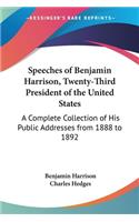 Speeches of Benjamin Harrison, Twenty-Third President of the United States