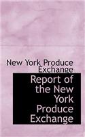 Report of the New York Produce Exchange