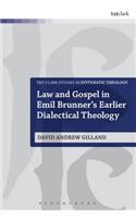 Law and Gospel in Emil Brunner's Earlier Dialectical Theology