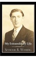 My Extraordinary Life