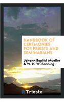 Handbook of Ceremonies for Priests and Seminarians