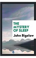 The Mystery of Sleep