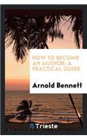 How to Become an Author: A Practical Guide