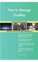 How to Manage Dualities Standard Requirements