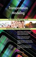 Transportation Modeling The Ultimate Step-By-Step Guide