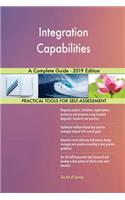 Integration Capabilities A Complete Guide - 2019 Edition