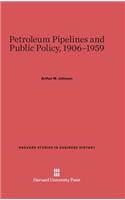 Petroleum Pipelines and Public Policy, 1906-1959