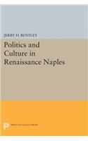 Politics and Culture in Renaissance Naples