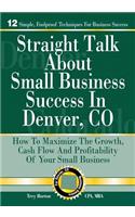 Straight Talk About Small Business Success in Denver, Colorado