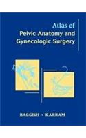 Atlas of Pelvic Anatomy and Gynecologic Surgery