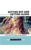 Getting Out and Getting Along: The Shy Guide to Friends and Relationships