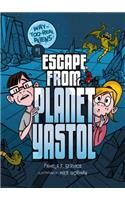 Escape from Planet Yastol