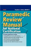 Paramedic Review Manual for National Certification
