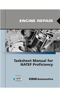 Engine Repair Tasksheet Manual for Natef Proficiency