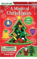 Build My Own: A Magical Christmas [With Lego Bricks]