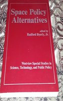 Space Policy Alternatives
