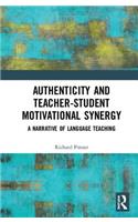 Authenticity and Teacher-Student Motivational Synergy