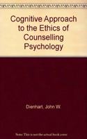 Cognitive Approach to the Ethics of Counselling Psychology