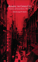 Remaking the Chinese City