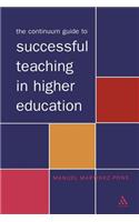 Continuum Guide to Successful Teaching in Higher Education