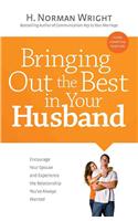 Bringing Out the Best in Your Husband