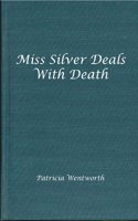Miss Silver Deals with Death