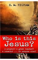 Who is This Jesus?