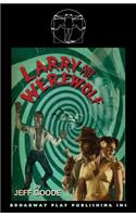 Larry And The Werewolf