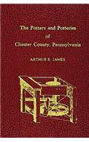 Potters and Potteries of Chester County Pennsylvania