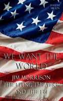 We Want the World
