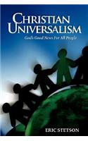 Christian Universalism: God's Good News for All People