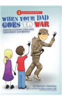 When Your Dad Goes to War