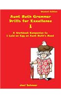 Aunt Ruth Grammar Drills for Excellence I