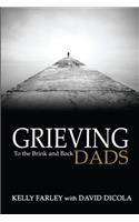 Grieving Dads: To the Brink and Back