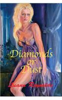 Diamonds Or Dust