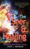 Seer & Healing