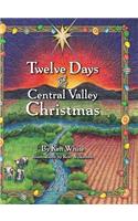 12 Days of Central Valley Christmas