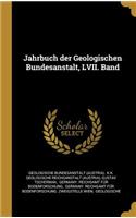 Jahrbuch Der Geologischen Bundesanstalt, LVII. Band